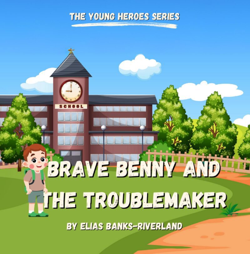 Brave Benny and the Troublemaker